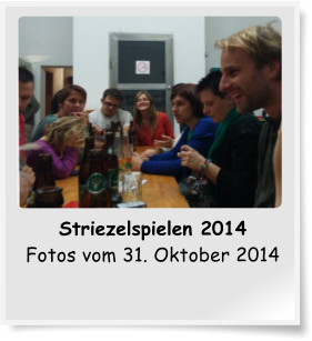 Striezelspielen 2014 Fotos vom 31. Oktober 2014